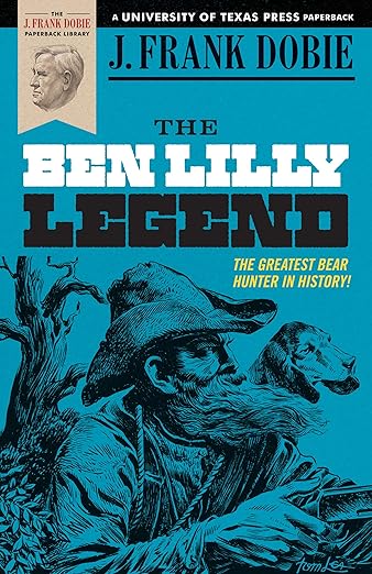 The Ben Lilly Legend