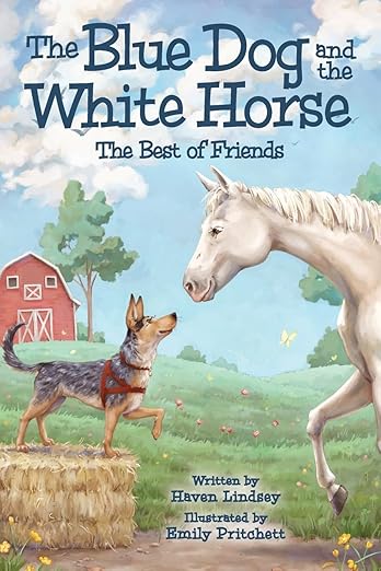 The Blue Dog and the White Horse: The Best of Friends