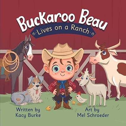 Buckaroo Beau Lives on a Ranch (A Buckaroo Beau Book)