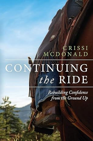 Continuing The Ride: Rebuilding Confidence from the Ground Up