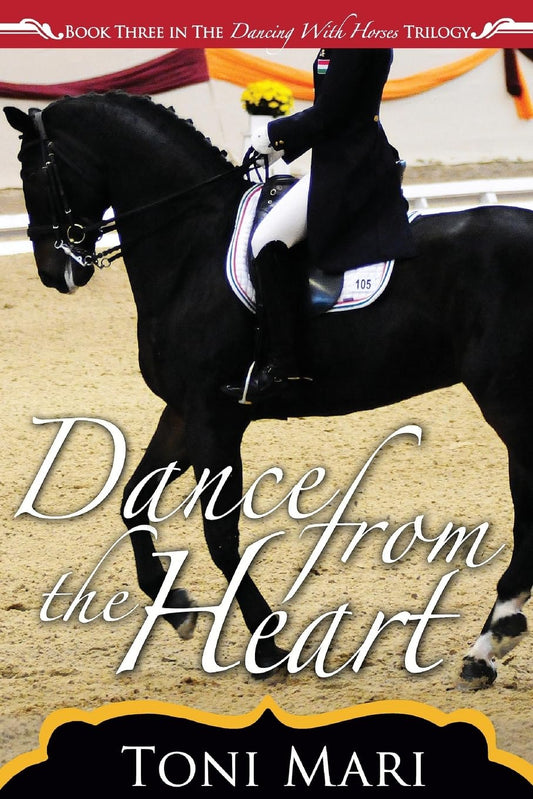 Dance from the Heart - Dancing With Horses Book 3