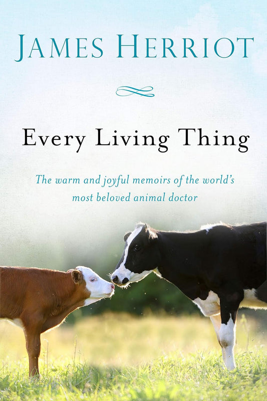 Every Living Thing (All Creatures Great and Small Book #5)