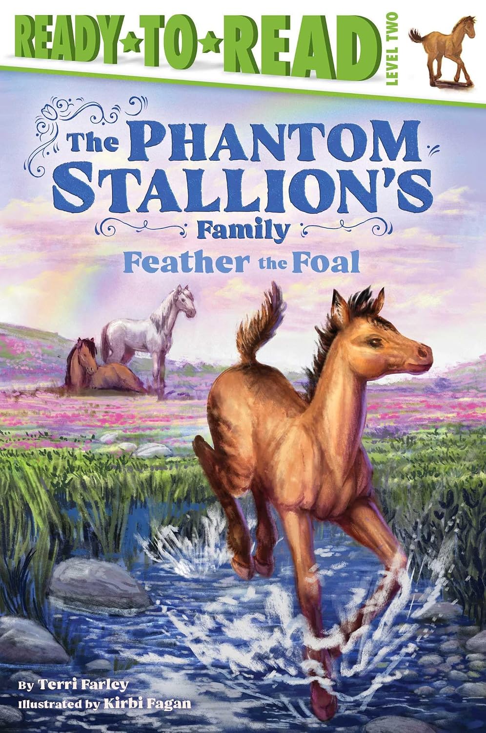 Feather the Foal: Ready-to-Read Level 2 (The Phantom Stallion's Family)