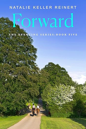 Forward (The Eventing Series Book 5)