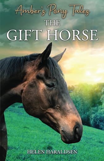 The Gift Horse (Amber's Pony Tales #6)