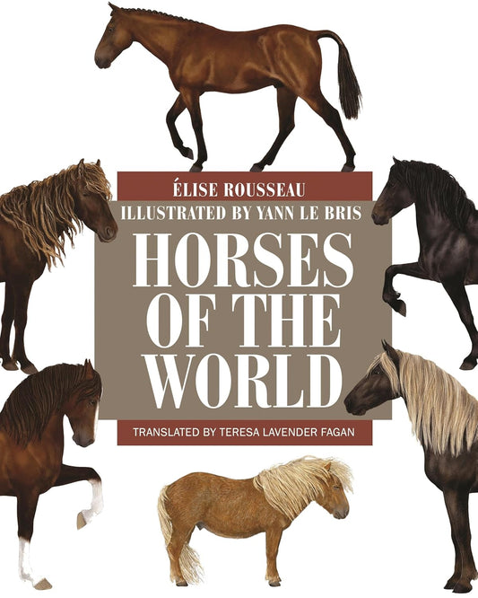 Horses of the World (Princeton Field Guide)