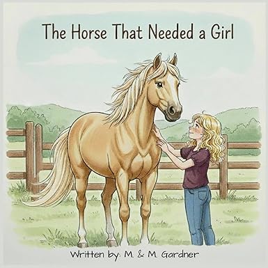 The Horse That Needed a Girl