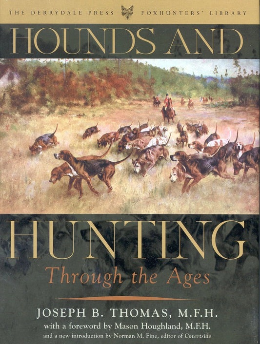 Hounds And Hunting Through The Ages