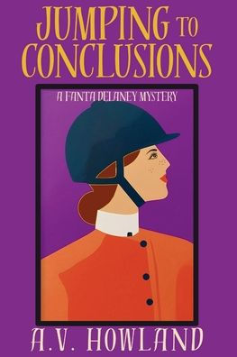 Jumping to Conclusions: A Fanta Delaney Cozy Mystery