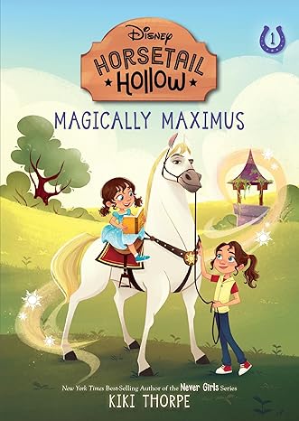 Magically Maximus: Princess Rapunzel's Horse (Disney's Horsetail Hollow, Book 1 of 5)