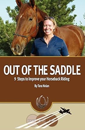 Out of the Saddle: 9 Steps to Improve your Horseback Riding