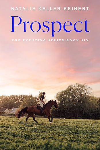 Prospect: The Eventing Series, Book 6