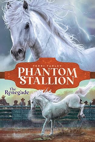 The Renegade  (Phantom Stallion Book #4)