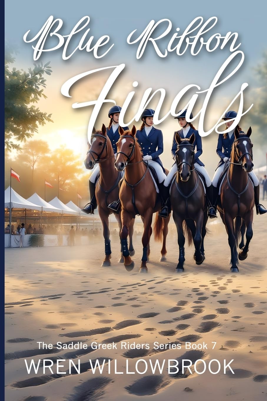 Blue Ribbon Finals (Saddle Creek Riders Book 7)