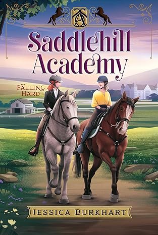 Falling Hard (Saddlehill Academy Book #3)