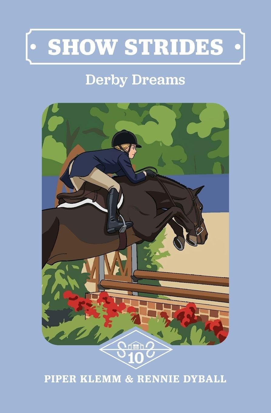 Show Strides Vol. 10: Derby Dreams