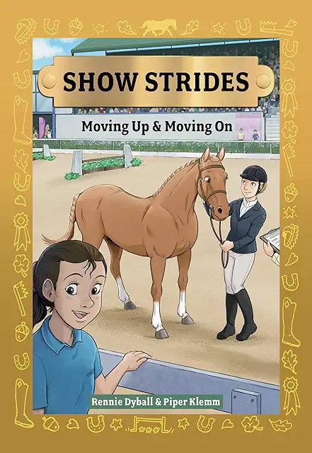 Show Strides - Book 3: Moving Up & Moving On