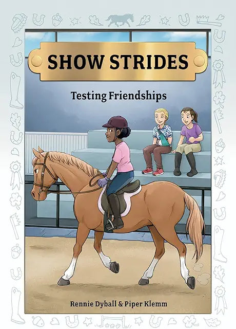 Show Strides - Book 4: Testing Friendships
