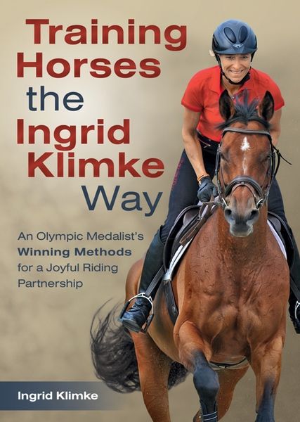 Training Horses the  Ingrid Klimke Way