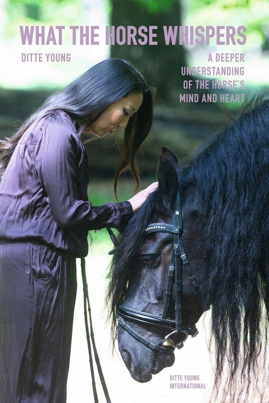 What The Horse Whispers: A Deeper Understanding of the Horse’s Mind and Heart