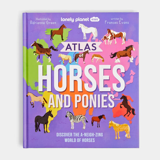 Lonely Planet Kids Atlas of Horses and Ponies