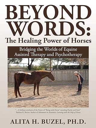 Beyond Words: The Healing Power of Horses