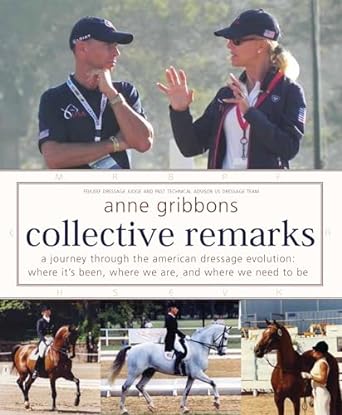 Collective Remarks: A Journey through the American Dressage Evolution