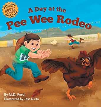 A Day at the Pee Wee Rodeo: A Western Rodeo Adventure for Kids Ages 4-8 (Rocking Horse Rodeo)