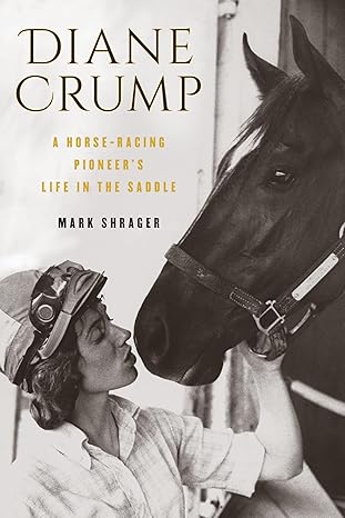 Diane Crump: A Horse-Racing Pioneer’s Life in the Saddle