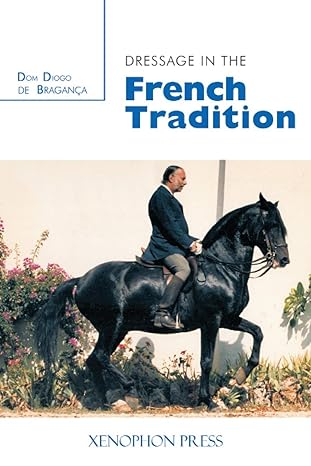 Dressage In The French Tradition