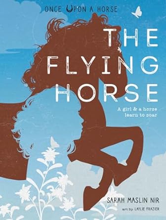 The Flying Horse (Once Upon a Horse #1)