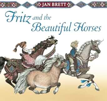 Fritz and the Beautiful Horses - Hardcover