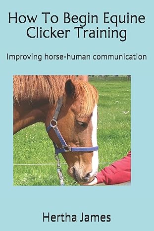 How To Begin Equine Clicker Training