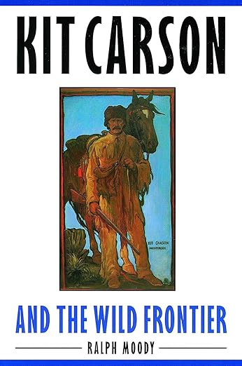 Kit Carson and the Wild Frontier