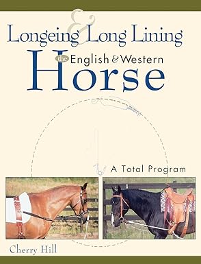 Longeing and Long Lining, The English and Western Horse