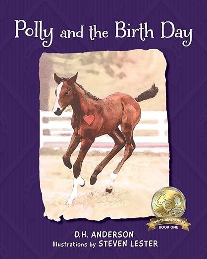 Polly and the Birth Day (Lady Thistle, the Horse)