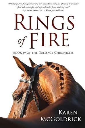 Rings of Fire: Book IV of The Dressage Chronicles