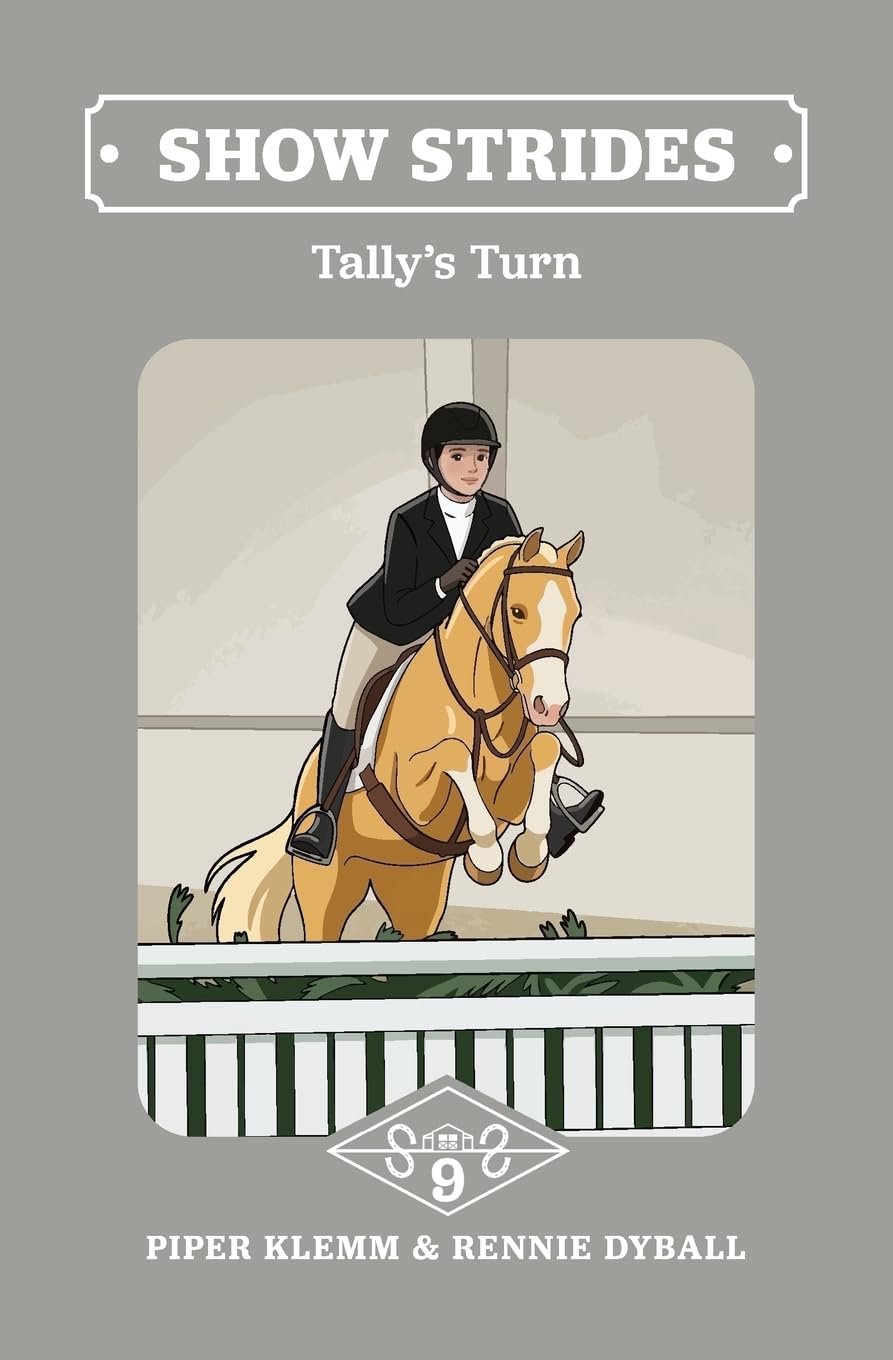 Show Strides: Tally's Turn (Show Strides Book #9)