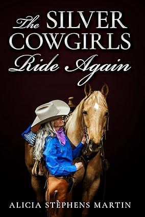 The Silver Cowgirls Ride Again