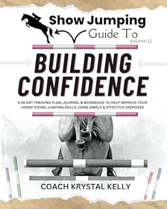 Show Jumping Guide to Building Confidence