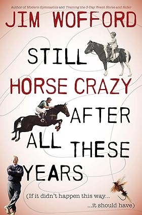 Still Horse Crazy After All These Years