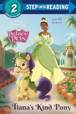 Tiana's Kind Pony (Disney Princess: Palace Pets) (Step into Reading)