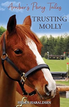 Trusting Molly (Amber's Pony Tales Book #3)