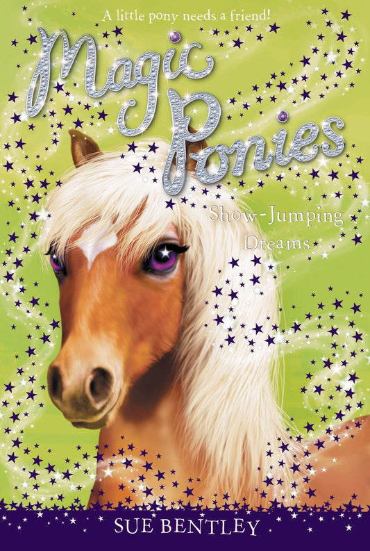 Show-Jumping Dreams  - Magic Ponies #4